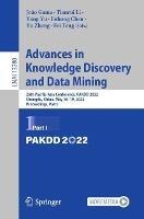 Advances in Knowledge Discovery and Data Mining: 26th Pacific-Asia Conference, PAKDD 2022, Chengdu, China, May 16–19, 2022, Proceedings, Part I - cover