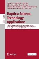 Haptics: Science, Technology, Applications: 13th International Conference on Human Haptic Sensing and Touch Enabled Computer Applications, EuroHaptics 2022, Hamburg, Germany, May 22–25, 2022, Proceedings - cover