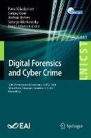 Digital Forensics and Cyber Crime: 12th EAI International Conference, ICDF2C 2021, Virtual Event, Singapore, December 6-9, 2021, Proceedings - cover
