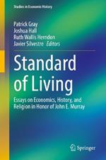 Standard of Living: Essays on Economics, History, and Religion in Honor of John E. Murray