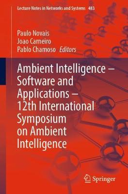 Ambient Intelligence – Software and Applications – 12th International Symposium on Ambient Intelligence - cover
