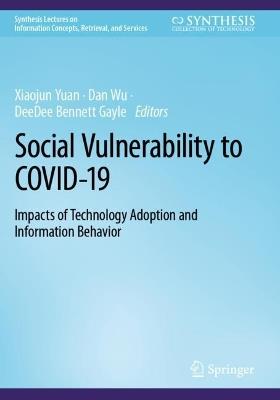 Social Vulnerability to COVID-19: Impacts of Technology Adoption and Information Behavior - cover