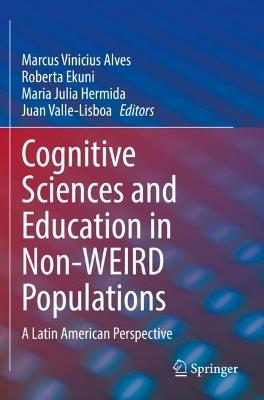 Cognitive Sciences and Education in Non-WEIRD Populations: A Latin American Perspective - cover