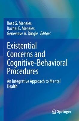 Existential Concerns and Cognitive-Behavioral Procedures: An Integrative Approach to Mental Health - cover