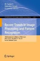 Recent Trends in Image Processing and Pattern Recognition: 4th International Conference, RTIP2R 2021, Msida, Malta, December 8-10, 2021, Revised Selected Papers - cover