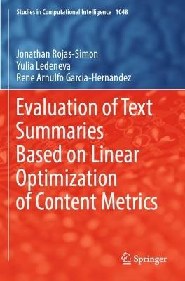 Evaluation of Text Summaries Based on Linear Optimization of Content Metrics - Jonathan Rojas-Simon,Yulia Ledeneva,Rene Arnulfo Garcia-Hernandez - cover