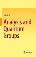 Analysis and Quantum Groups - Lars Tuset - cover
