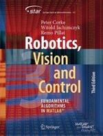 Robotics, Vision and Control: Fundamental Algorithms in MATLAB®