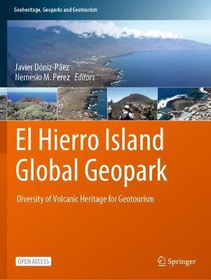 El Hierro Island Global Geopark: Diversity of Volcanic Heritage for Geotourism - cover