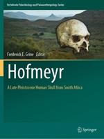 Hofmeyr: A Late Pleistocene Human Skull from South Africa