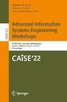 Advanced Information Systems Engineering Workshops: CAiSE 2022 International Workshops, Leuven, Belgium, June 6–10, 2022, Proceedings - cover