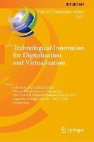 Technological Innovation for Digitalization and Virtualization: 13th IFIP WG 5.5/SOCOLNET Doctoral Conference on Computing, Electrical and Industrial Systems, DoCEIS 2022, Caparica, Portugal, June 29 – July 1, 2022, Proceedings - cover
