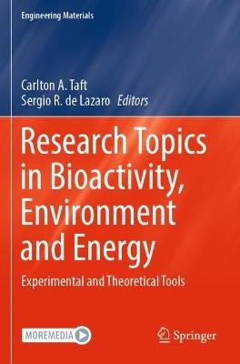 Research Topics in Bioactivity, Environment and Energy: Experimental and Theoretical Tools - cover