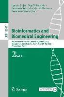 Bioinformatics and Biomedical Engineering: 9th International Work-Conference, IWBBIO 2022, Maspalomas, Gran Canaria, Spain, June 27–30, 2022, Proceedings, Part II