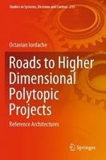 Roads to Higher Dimensional Polytopic Projects: Reference Architectures