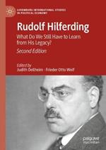 Rudolf Hilferding: What Do We Still Have to Learn from His Legacy?