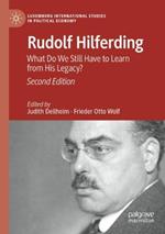 Rudolf Hilferding: What Do We Still Have to Learn from His Legacy?