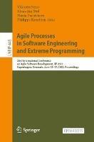 Agile Processes in Software Engineering and Extreme Programming: 23rd International Conference on Agile Software Development, XP 2022, Copenhagen, Denmark, June 13–17, 2022, Proceedings - cover