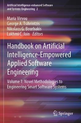 Handbook on Artificial Intelligence-Empowered Applied Software Engineering: VOL.1: Novel Methodologies to Engineering Smart Software Systems - cover