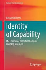 Identity of Capability: The Emotional Aspects of Complex Learning Disorders