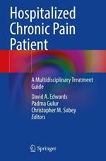 Hospitalized Chronic Pain Patient: A Multidisciplinary Treatment Guide