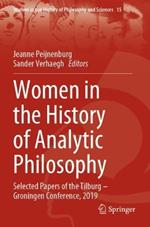 Women in the History of Analytic Philosophy: Selected Papers of the Tilburg – Groningen Conference, 2019