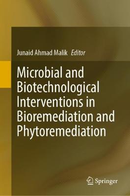 Microbial and Biotechnological Interventions in Bioremediation and Phytoremediation - cover