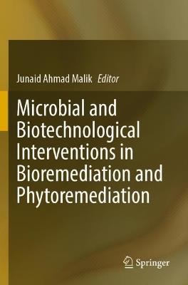 Microbial and Biotechnological Interventions in Bioremediation and Phytoremediation - cover