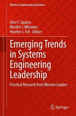 Emerging Trends in Systems Engineering Leadership: Practical Research from Women Leaders - cover