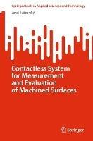 Contactless System for Measurement and Evaluation of Machined Surfaces - Juraj Ružbarský - cover