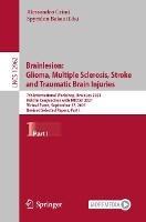 Brainlesion: Glioma, Multiple Sclerosis, Stroke and Traumatic Brain Injuries: 7th International Workshop, BrainLes 2021, Held in Conjunction with MICCAI 2021, Virtual Event, September 27, 2021, Revised Selected Papers, Part I - cover