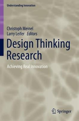 Design Thinking Research: Achieving Real Innovation - cover