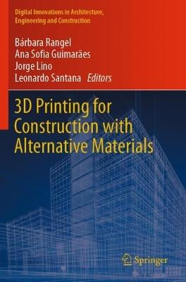 3D Printing for Construction with Alternative Materials - cover