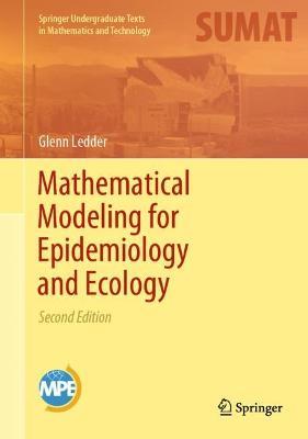 Mathematical Modeling for Epidemiology and Ecology - Glenn Ledder - cover