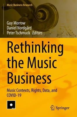 Rethinking the Music Business: Music Contexts, Rights, Data, and COVID-19 - cover