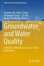 Groundwater and Water Quality: Hydraulics, Water Resources and Coastal Engineering