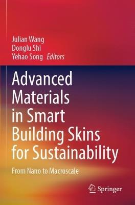 Advanced Materials in Smart Building Skins for Sustainability: From Nano to Macroscale - cover