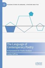 The Language of Contemporary Poetry: A Framework for Poetic Analysis