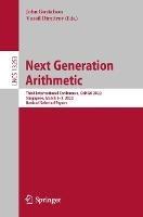 Next Generation Arithmetic: Third International Conference, CoNGA 2022, Singapore, March 1–3, 2022, Revised Selected Papers - cover