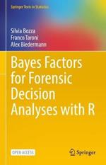 Bayes Factors for Forensic Decision Analyses with R