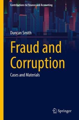 Fraud and Corruption: Cases and Materials - Duncan Smith - cover