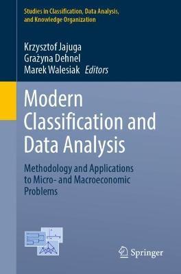 Modern Classification and Data Analysis: Methodology and Applications to Micro- and Macroeconomic Problems - cover