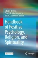 Handbook of Positive Psychology, Religion, and Spirituality