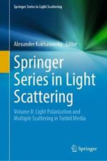 Springer Series in Light Scattering: Volume 8: Light Polarization and Multiple Scattering in Turbid Media