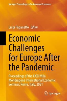 Economic Challenges for Europe After the Pandemic: Proceedings of the XXXII Villa Mondragone International Economic Seminar, Rome, Italy, 2021 - cover