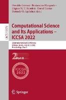 Computational Science and Its Applications – ICCSA 2022: 22nd International Conference, Malaga, Spain, July 4–7, 2022, Proceedings, Part II - cover