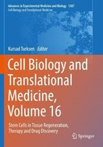 Cell Biology and Translational Medicine, Volume 16: Stem Cells in Tissue Regeneration, Therapy and Drug Discovery