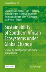 Sustainability of Southern African Ecosystems under Global Change: Science for Management and Policy Interventions