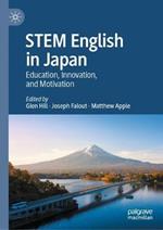 STEM English in Japan: Education, Innovation, and Motivation