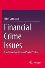 Financial Crime Issues: Fraud Investigations and Social Control